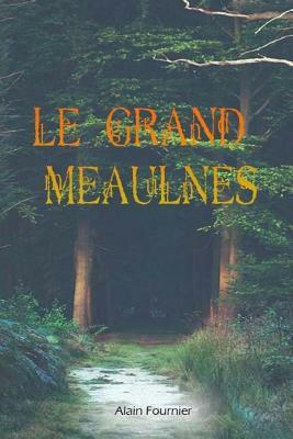 Le grand Meaulnes by Alain Fournier