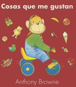 Cosas Que Me Gustan by Anthony Browne