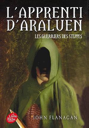 Les guerriers des steppes by John Flanagan