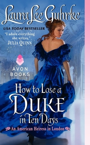 How to Lose a Duke in Ten Days by Laura Lee Guhrke