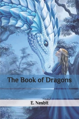 The Book of Dragons by E. Nesbit