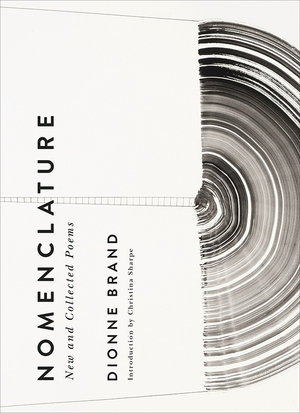 Nomenclature: New and Collected Poems by Dionne Brand