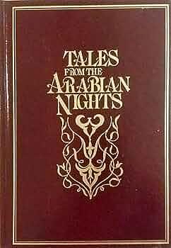 Tales from the Arabian Nights: Selected from The Book of the Thousand Nights and a Night by David Shumaker