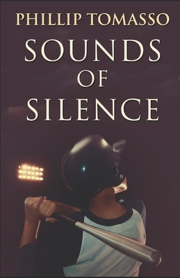 Sounds Of Silence by Phillip Tomasso