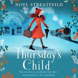 Thursdays Child by Noel Streatfeild