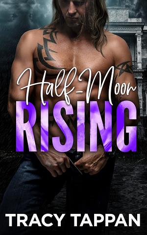 Half-Moon Rising by Tracy Tappan