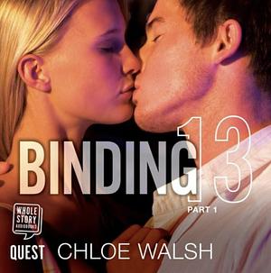 Binding 13 (Part 1 & 2) by Chloe Walsh