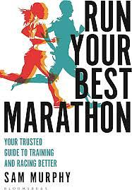 Run your best marathon by Sam Murphy