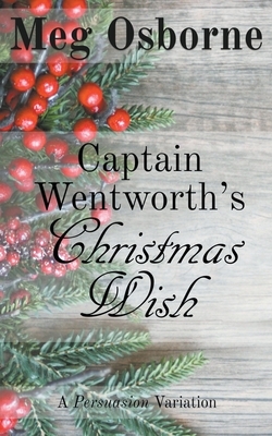 Captain Wentworth's Christmas Wish by Meg Osborne