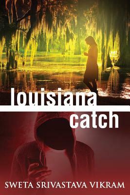 Louisiana Catch by Sweta Vikram