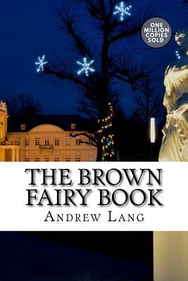 The Brown Fairy Book by Andrew Lang