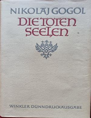 Die toten Seelen by Nikolai Gogol