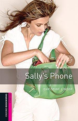 Sally's Phone Starter Level Oxford Bookworms Library by Christine Lindop, Christine Lindop
