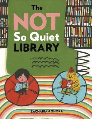 The Not So Quiet Library by Zachariah OHora