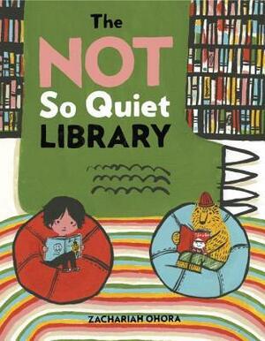 The Not So Quiet Library by Zachariah OHora
