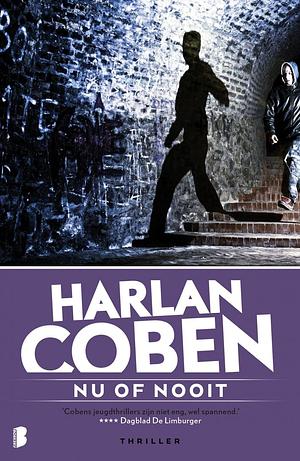 Nu of nooit by Harlan Coben