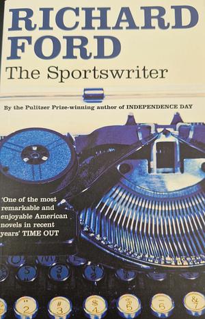 The Sportswriter by Richard Ford