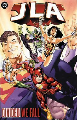 JLA, Vol. 8: Divided We Fall by Dog Mahnke, Javier Saltares, Phil Jimenez, Paul Neary, Mark Pajarillo, Bryan Hitch, Mark Waid, Mike S. Miller, Ty Templeton, J.H. Williams III