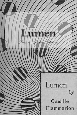 Lumen: Science Fiction Classics by Camille Flammarion
