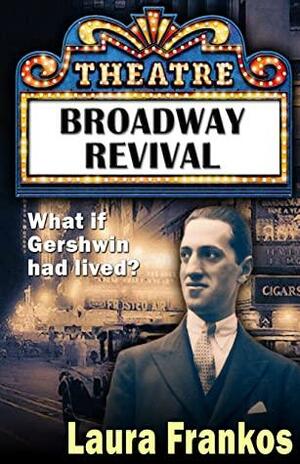 Broadway Revival by Laura Frankos