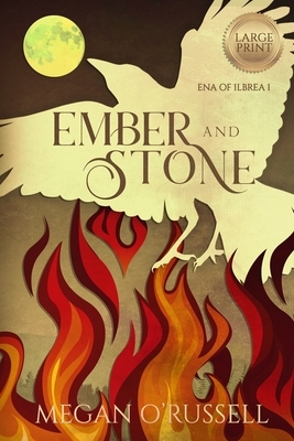 Ember and Stone by Megan O'Russell
