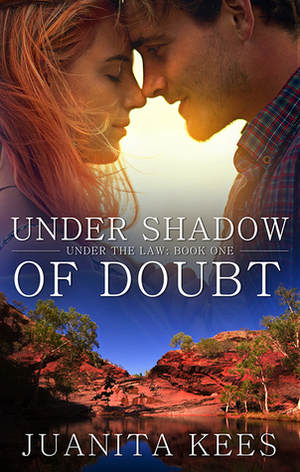 Under Shadow of Doubt by Juanita Kees