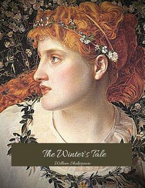 The Winter's Tale: The Best Story for Readers (Annotated) By William Shakespeare. by William Shakespeare