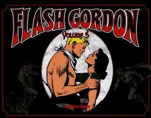 Alex Raymond's Flash Gordon, Vol. 5 by Alex Raymond