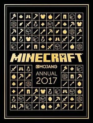 The Official Minecraft Annual 2017 by Mojang AB