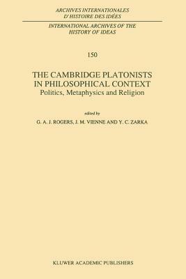 The Cambridge Platonists in Philosophical Context: Politics, Metaphysics and Religion by 