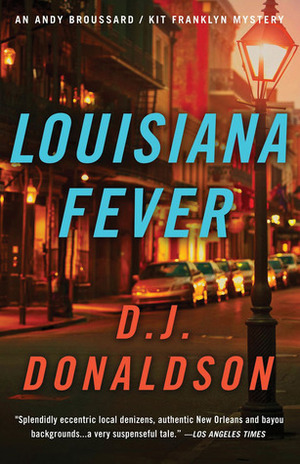 Louisiana Fever by Don J. Donaldson