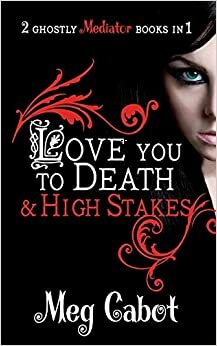 Love You to Death / High Stakes by Meg Cabot