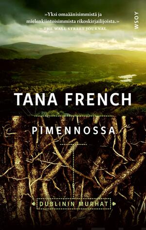 Pimennossa by Tana French