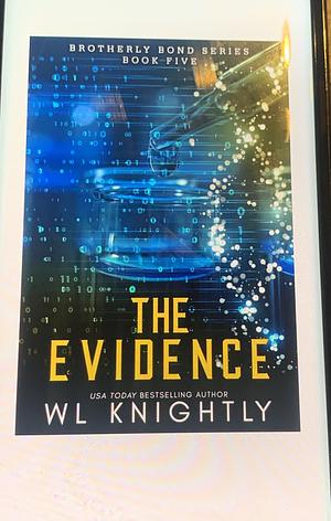 The Evidence  by W.L. Knightly