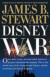 DisneyWar by James B. Stewart