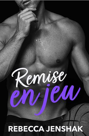 Remise en jeu by Rebecca Jenshak