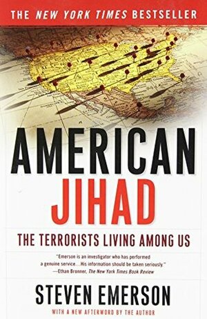 American Jihad: The Terrorists Living Among Us by Steven Emerson