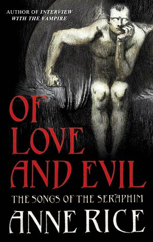 Of Love and Evil by Anne Rice