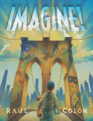 Imagine! by Raúl Colón