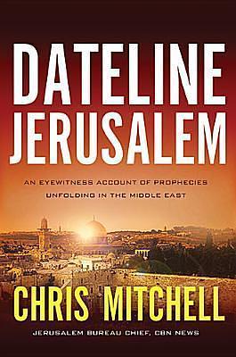 Dateline Jerusalem by Chris Mitchell, Chris Mitchell