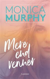 Mere end venner by Monica Murphy