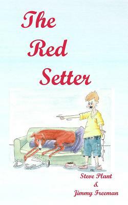 The Red Setter: revised edition by Steve Plant