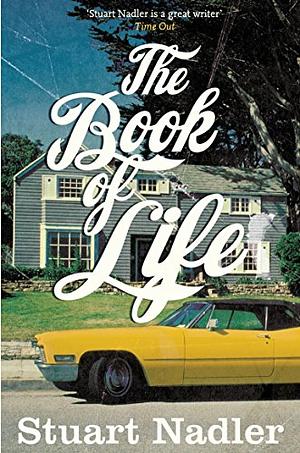 The Book of Life. Stuart Nadler by Stuart Nadler