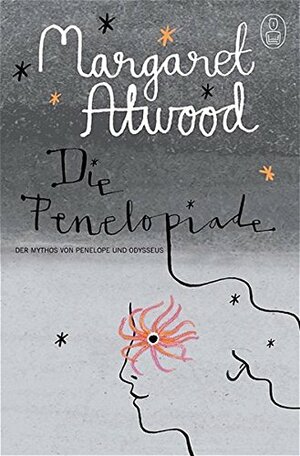 Die Penelopiade by Margaret Atwood