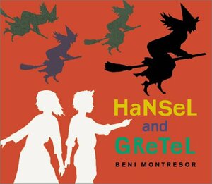 Hansel and Gretel by Beni Montresor