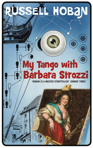 My Tango with Barbara Strozzi by Russell Hoban