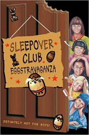 Sleepover Club Eggstravaganza by Ginny Deals