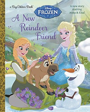 Disney Frozen - A New Reindeer Friend by Jessica Julius, The Walt Disney Company