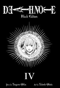 Death Note: Black Edition, Vol. 4 by Takeshi Obata, Tsugumi Ohba