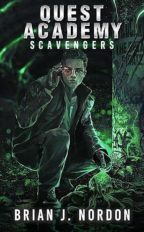 Quest Academy: Scavengers by Brian J. Nordon